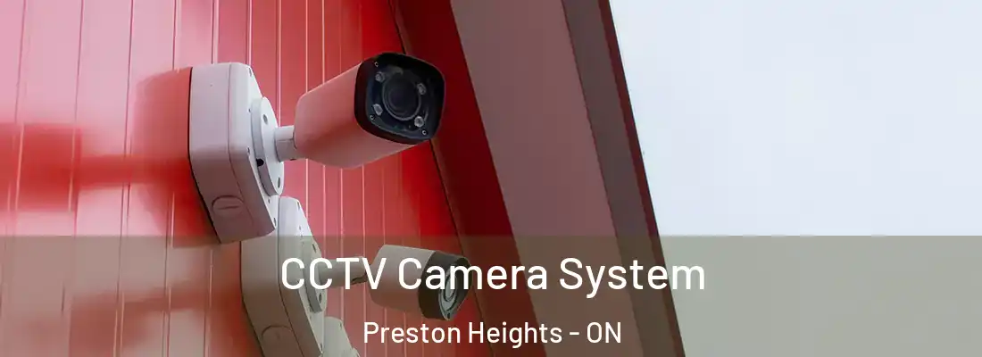  CCTV Camera System Preston Heights - ON