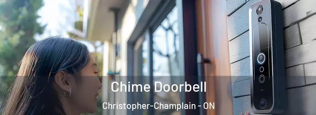  Chime Doorbell Christopher-Champlain - ON