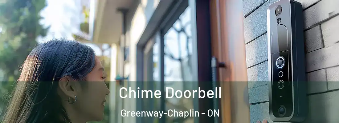  Chime Doorbell Greenway-Chaplin - ON