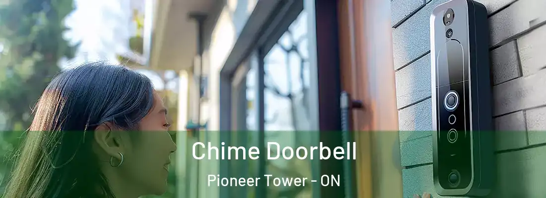  Chime Doorbell Pioneer Tower - ON