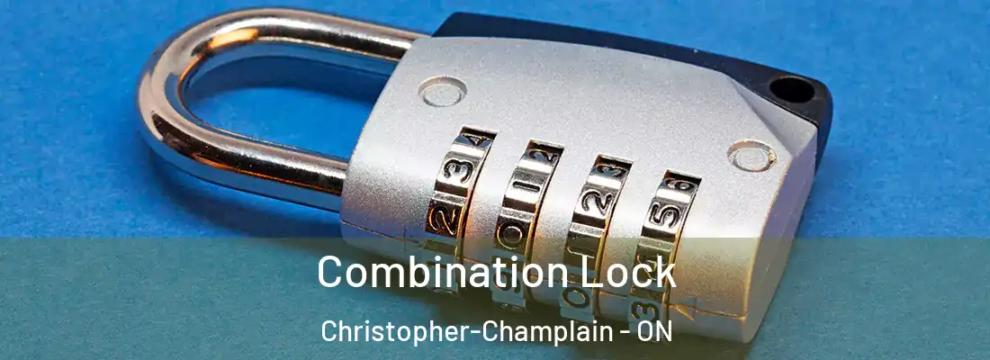  Combination Lock Christopher-Champlain - ON