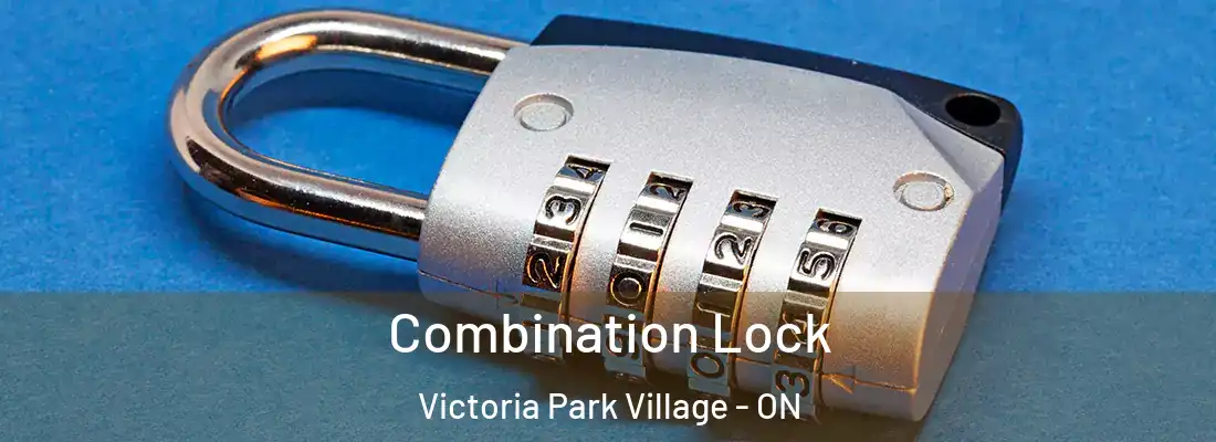  Combination Lock Victoria Park Village - ON