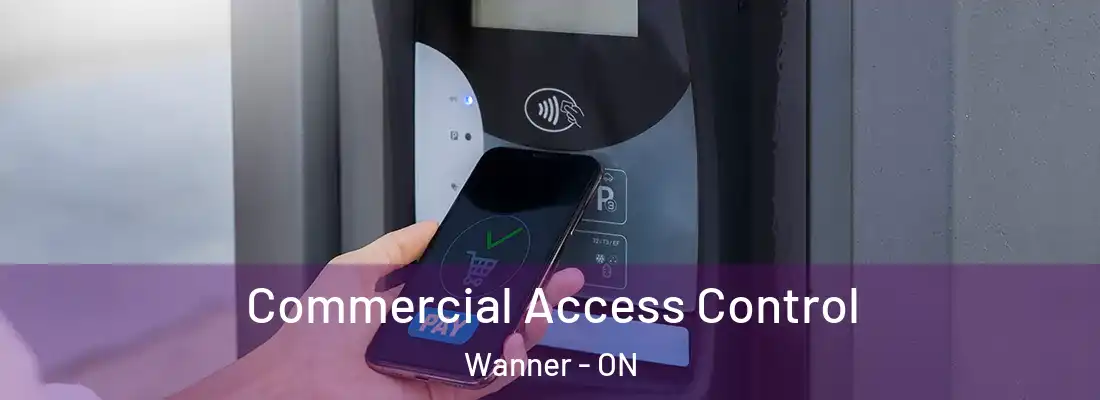  Commercial Access Control Wanner - ON