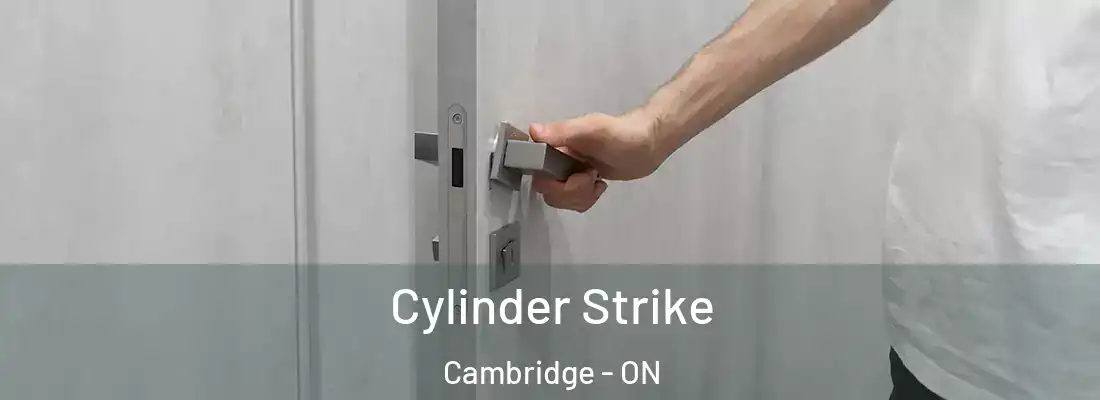  Cylinder Strike Cambridge - ON