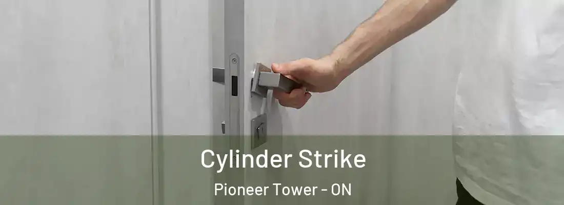  Cylinder Strike Pioneer Tower - ON