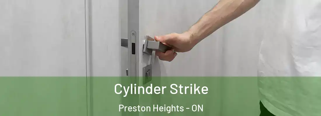  Cylinder Strike Preston Heights - ON