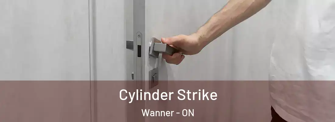  Cylinder Strike Wanner - ON