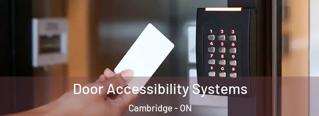  Door Accessibility Systems Cambridge - ON