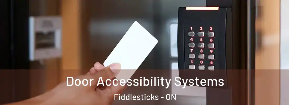  Door Accessibility Systems Fiddlesticks - ON
