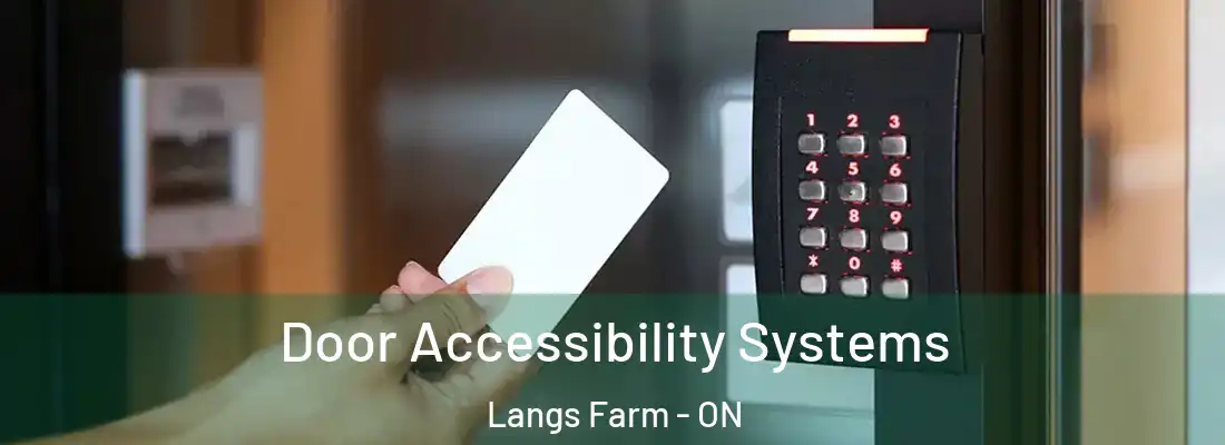  Door Accessibility Systems Langs Farm - ON