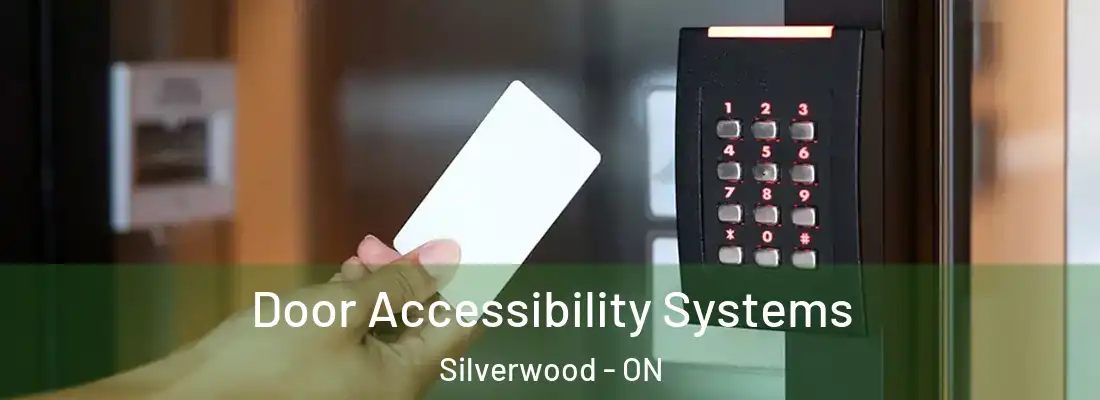  Door Accessibility Systems Silverwood - ON