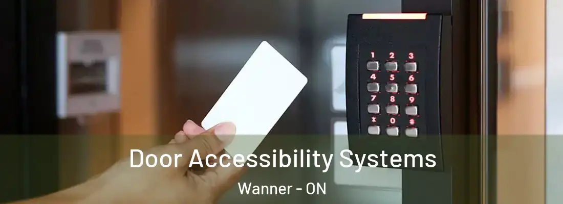 Door Accessibility Systems Wanner - ON