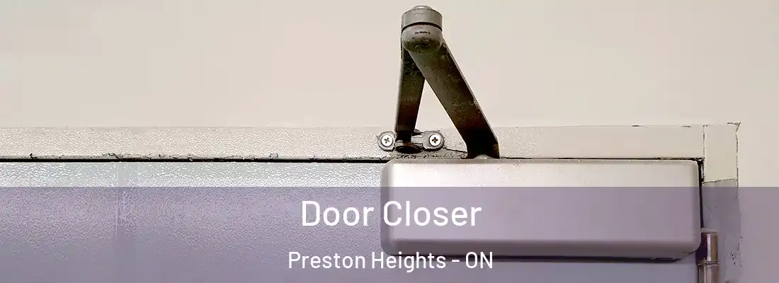  Door Closer Preston Heights - ON