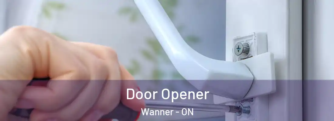  Door Opener Wanner - ON
