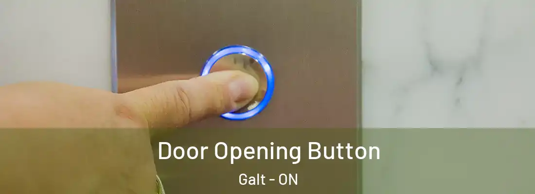  Door Opening Button Galt - ON