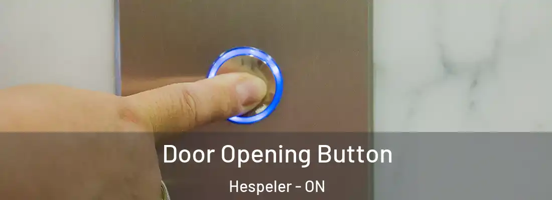  Door Opening Button Hespeler - ON