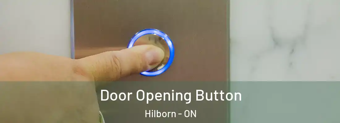  Door Opening Button Hilborn - ON