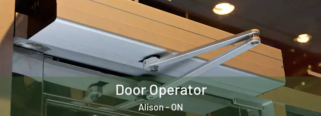  Door Operator Alison - ON
