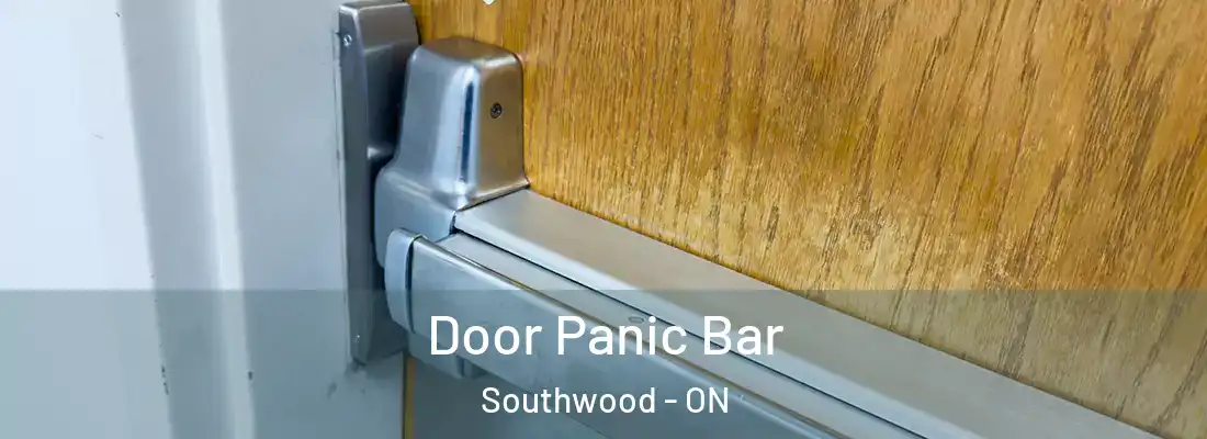  Door Panic Bar Southwood - ON