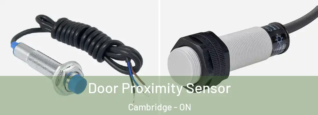  Door Proximity Sensor Cambridge - ON