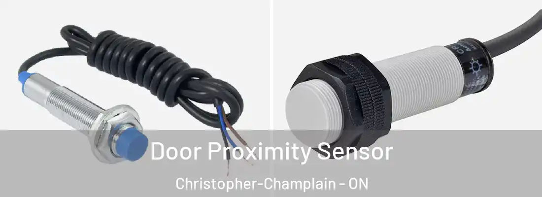  Door Proximity Sensor Christopher-Champlain - ON