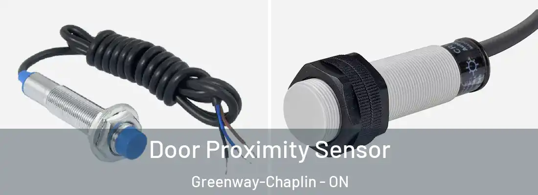  Door Proximity Sensor Greenway-Chaplin - ON