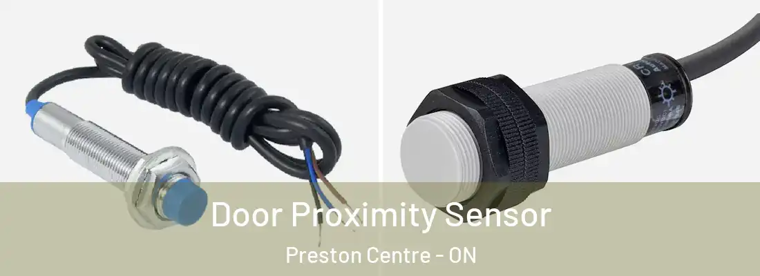  Door Proximity Sensor Preston Centre - ON