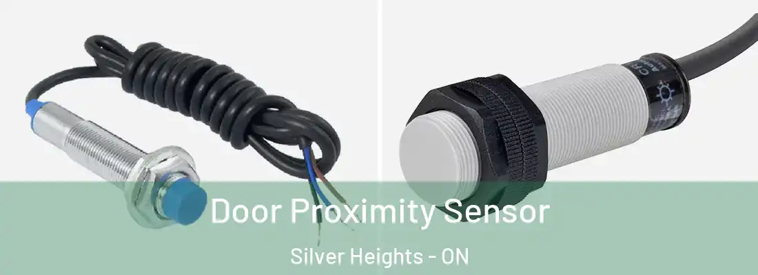  Door Proximity Sensor Silver Heights - ON