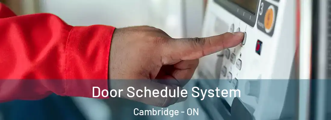  Door Schedule System Cambridge - ON