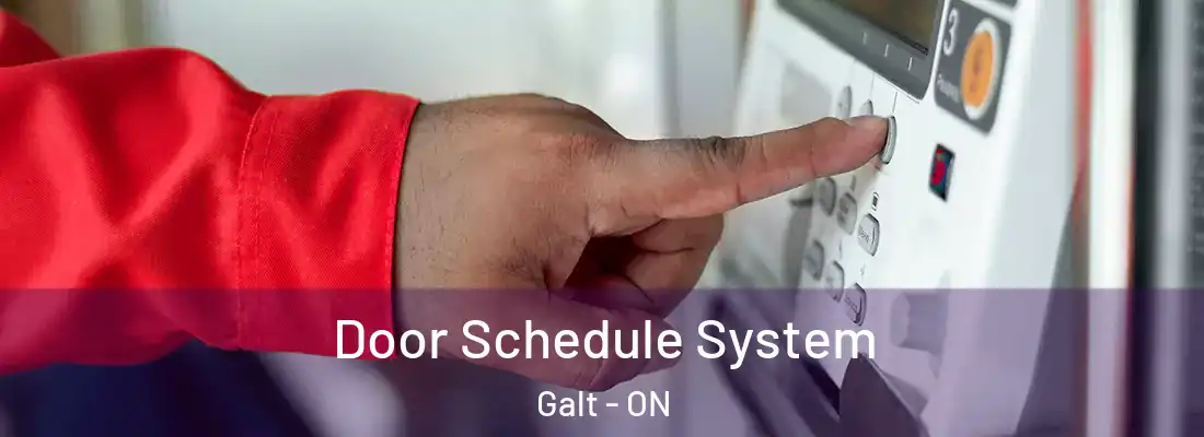  Door Schedule System Galt - ON