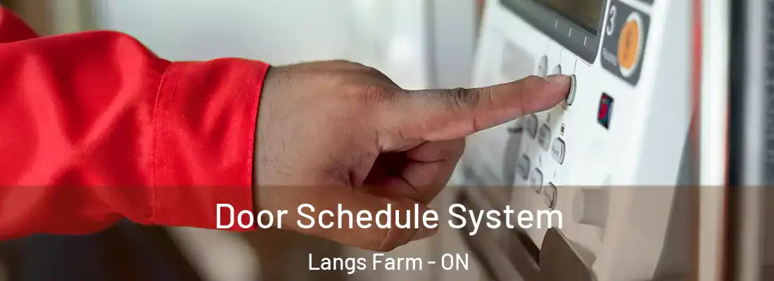  Door Schedule System Langs Farm - ON