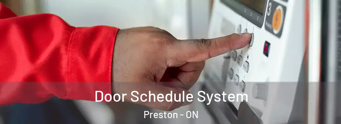  Door Schedule System Preston - ON