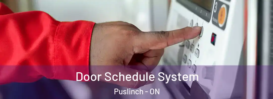  Door Schedule System Puslinch - ON
