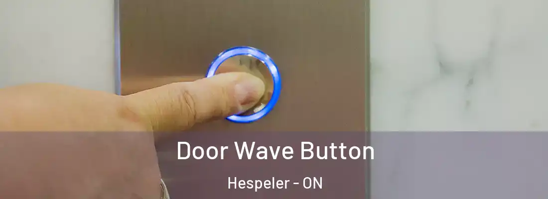  Door Wave Button Hespeler - ON