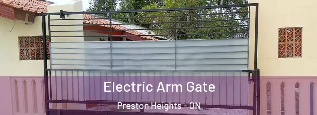  Electric Arm Gate Preston Heights - ON