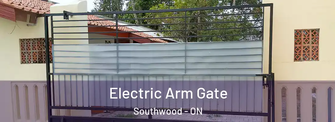  Electric Arm Gate Southwood - ON