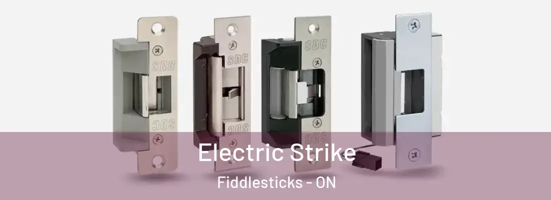  Electric Strike Fiddlesticks - ON