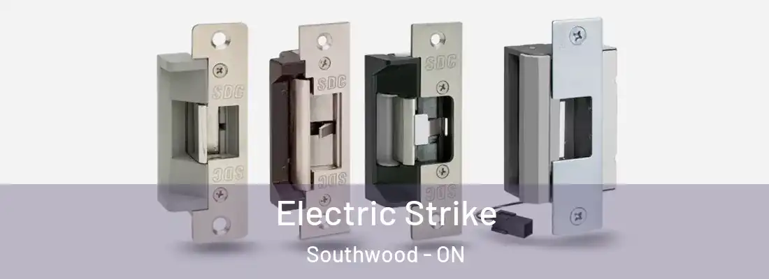  Electric Strike Southwood - ON
