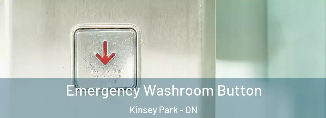  Emergency Washroom Button Kinsey Park - ON