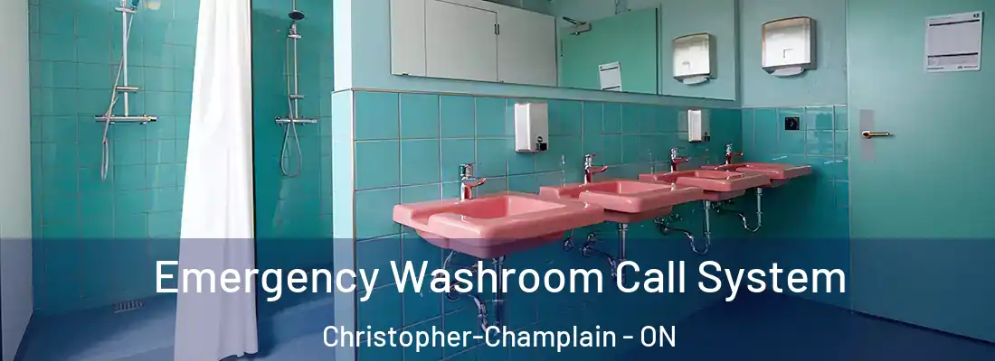  Emergency Washroom Call System Christopher-Champlain - ON