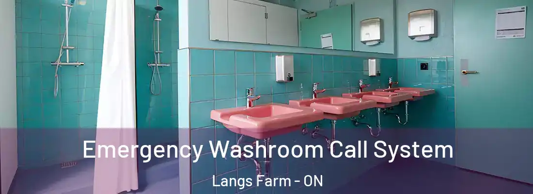  Emergency Washroom Call System Langs Farm - ON