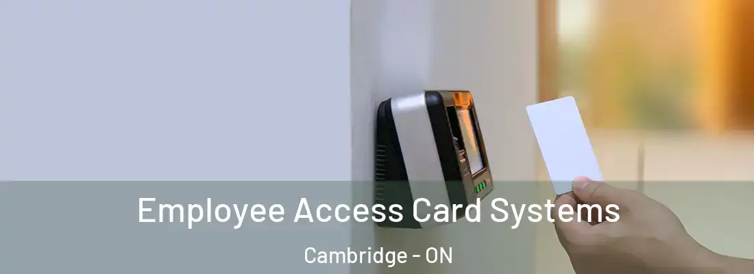  Employee Access Card Systems Cambridge - ON