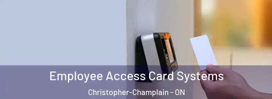  Employee Access Card Systems Christopher-Champlain - ON