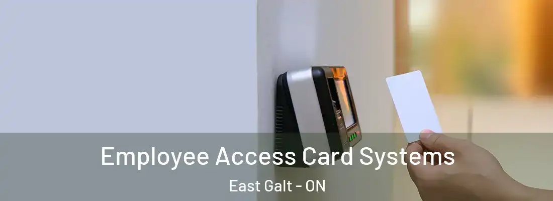  Employee Access Card Systems East Galt - ON