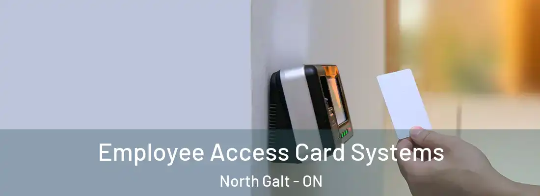  Employee Access Card Systems North Galt - ON
