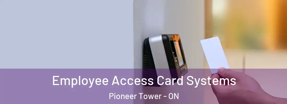  Employee Access Card Systems Pioneer Tower - ON