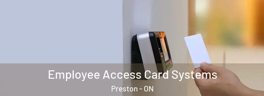  Employee Access Card Systems Preston - ON
