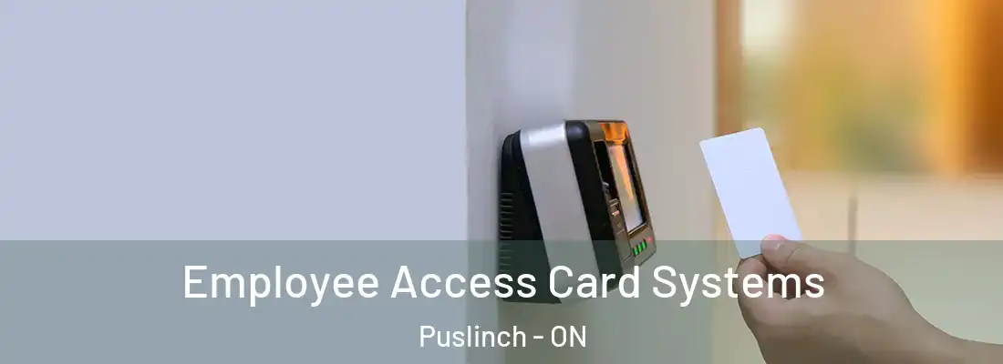  Employee Access Card Systems Puslinch - ON