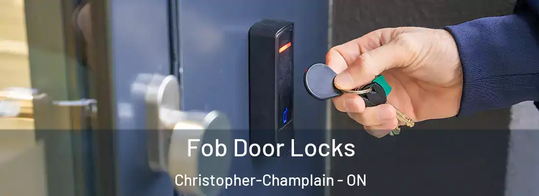  Fob Door Locks Christopher-Champlain - ON