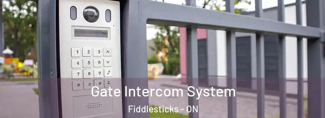  Gate Intercom System Fiddlesticks - ON